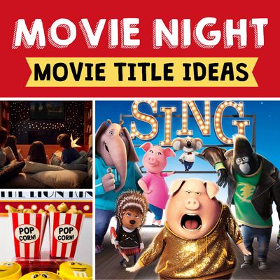 Movie Night Party: Movie Titles that Everyone Can Enjoy