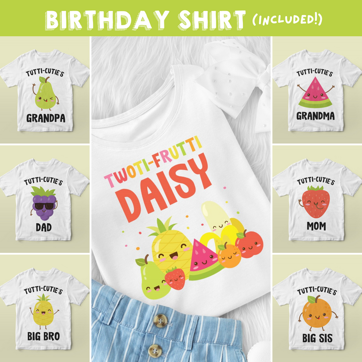 Tutti Frutti Birthday Shirt Inclusion