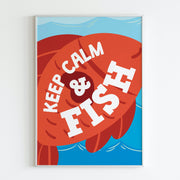 Fishing 'Keep Calm and Fish' Sign